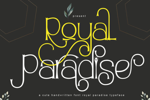 Choosing Royal Paradise: A Font That Makes Your Brand Feel Special