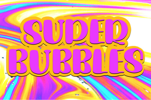 The Bold & Gorgeous Super Bubbles Font for Creative Projects