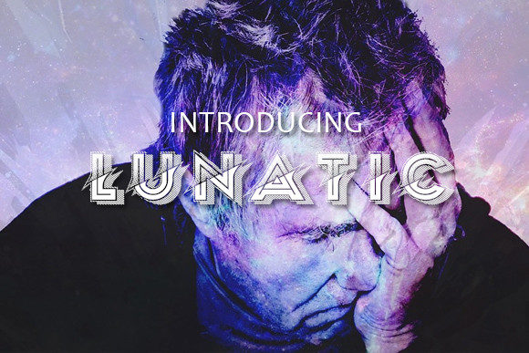 Using Lunatic: A Font for Campaigns That Demand Attention